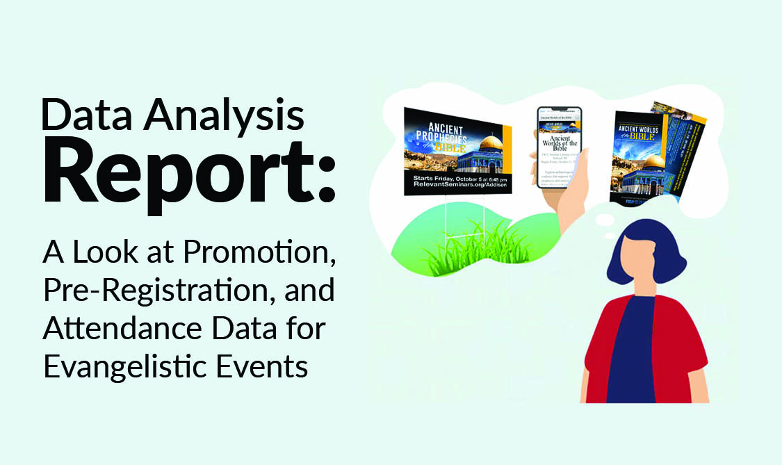 Featured image for “Data Analysis: Promotion, Pre-Registration, and Attendance at Evangelistic Events”