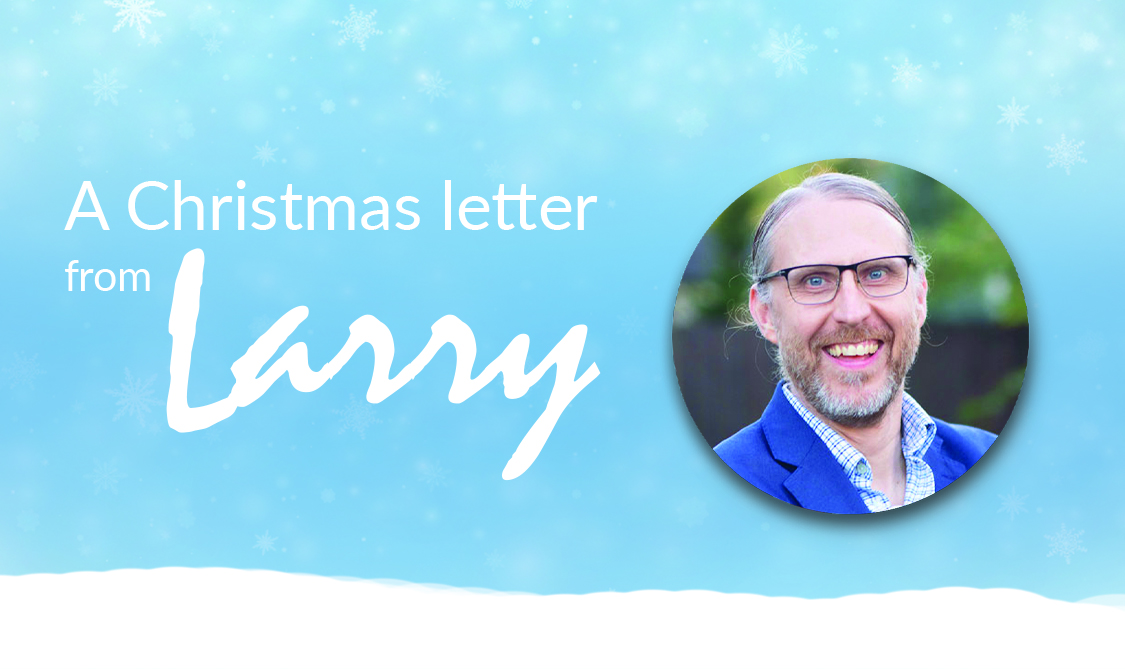 Featured image for “A Christmas Letter from Larry”
