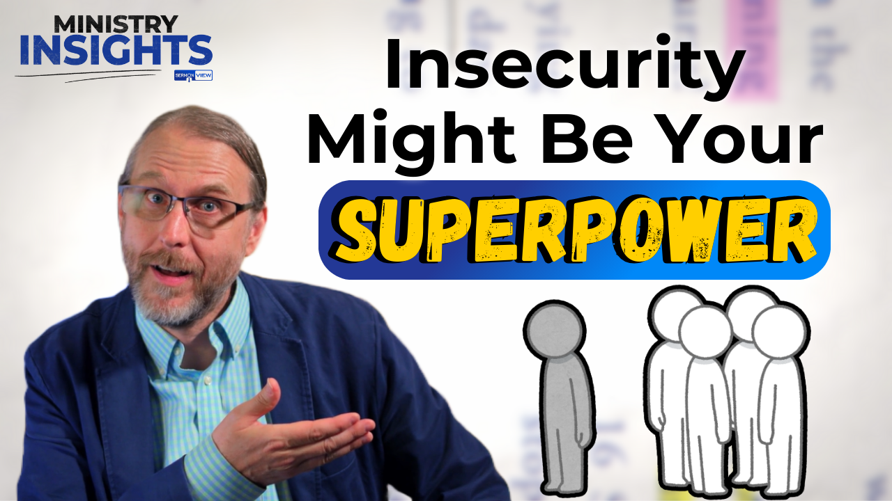 Featured image for “How Feeling “Insecure” Can Help Your Ministry”