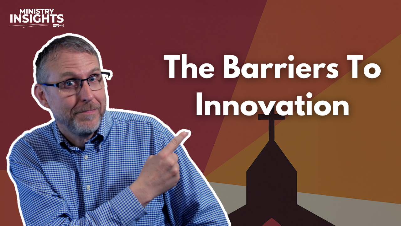 Featured image for “5 Barriers to Innovation in Your Church (and How to Break Free)”
